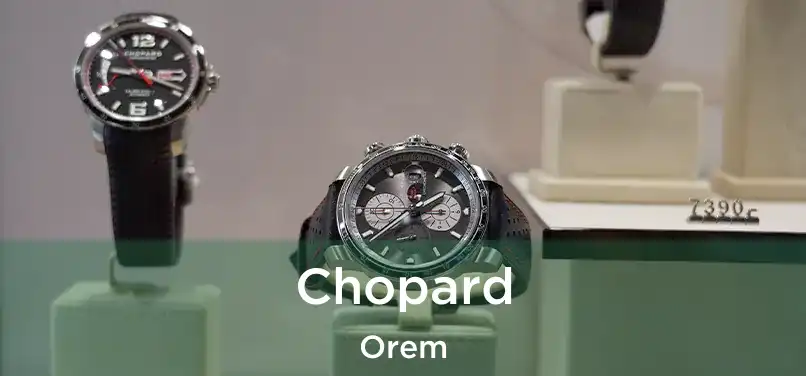 Chopard Orem