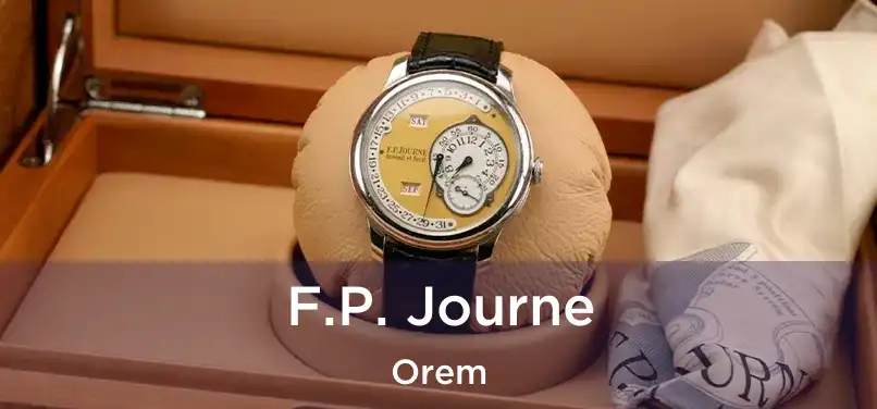 F.P. Journe Orem