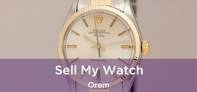 Sell My Watch Orem